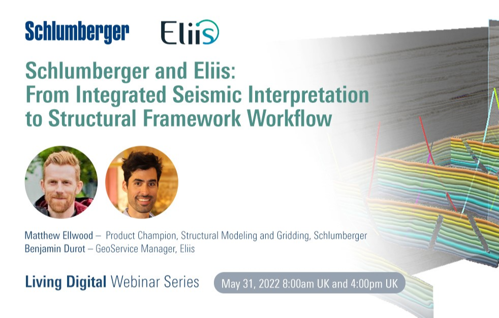 Schlumberger and Eliis: Integrated Seismic Interpretation to Structural Framework Workflow