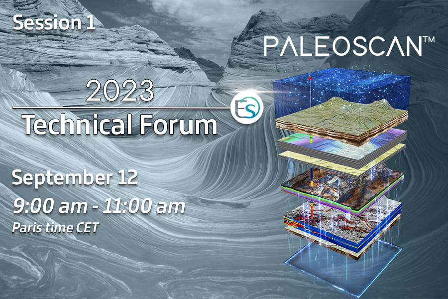 Technical Forum PaleoScan™ 2023 - Session 1