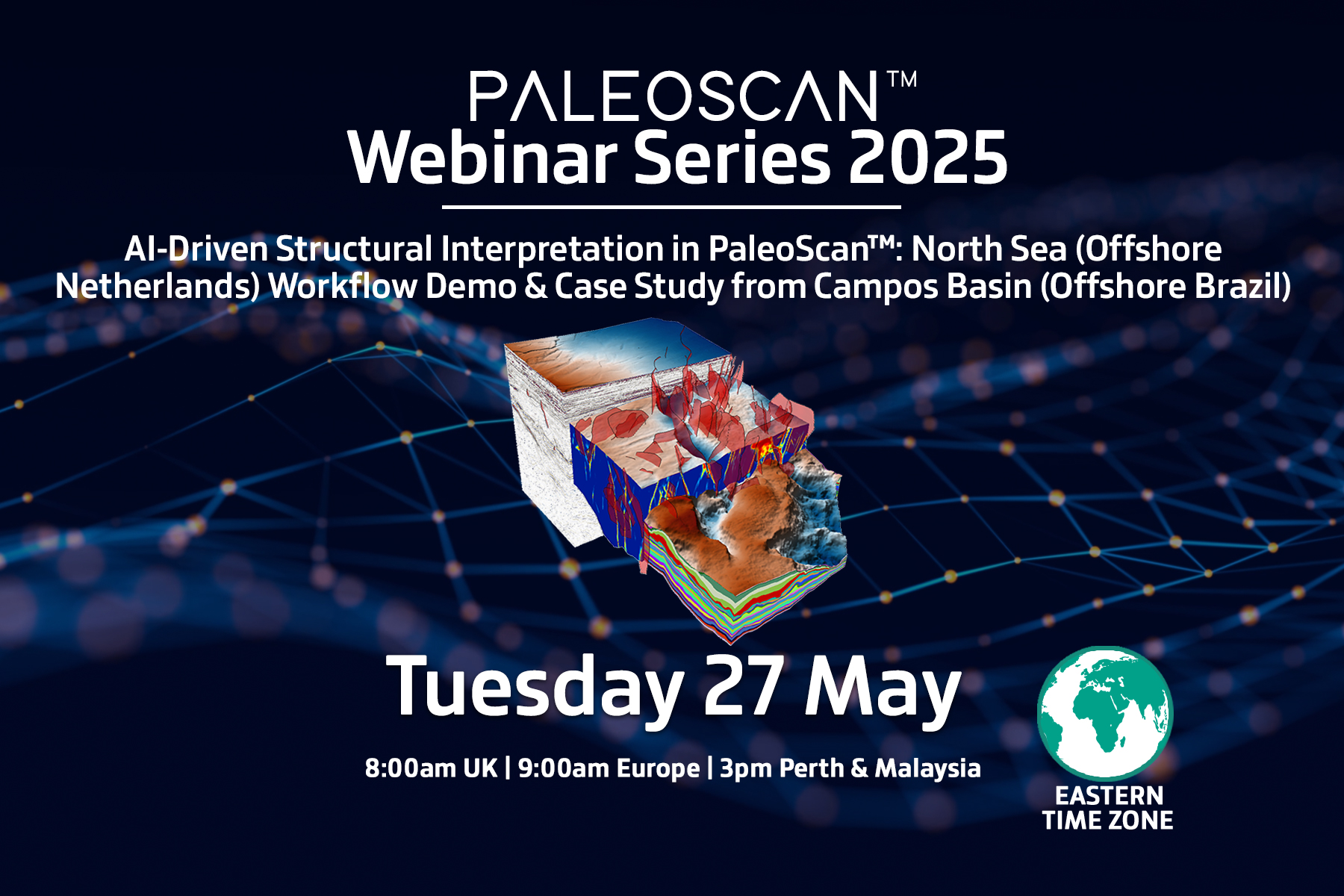 AI-Driven Structural Interpretation in PaleoScan™: North Sea (Offshore Netherlands) Workflow Demo & Case Study from Campos Basin (Offshore Brazil) (Eastern Timezones)