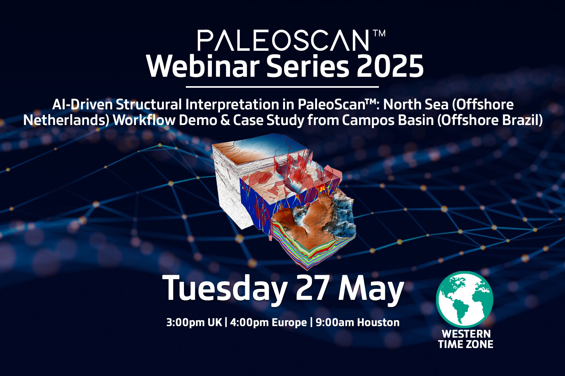 AI-Driven Structural Interpretation in PaleoScan™: North Sea (Offshore Netherlands) Workflow Demo & Case Study from Campos Basin (Offshore Brazil) (Western Timezones)